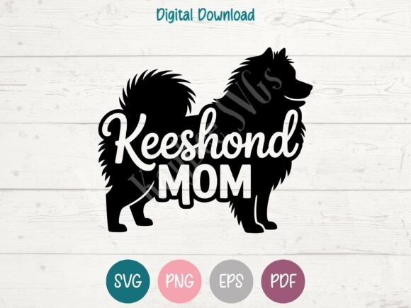 Keeshond Dog Mom SVG PNG EPS PDF Design